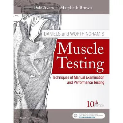 Daniels &amp; Worthingham's Muscle Testing