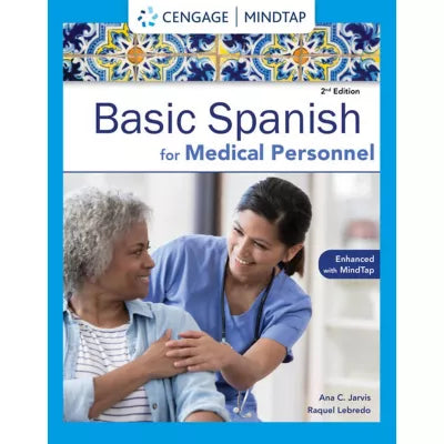 MindTap for Jarvis/Lebredo/Mena-Ayllon's Spanish for Medical Personnel Enhanced Edition: The Basic Spanish Series, 4 terms Instant Access