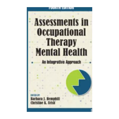 Assessments in Occupational Therapy Mental Health